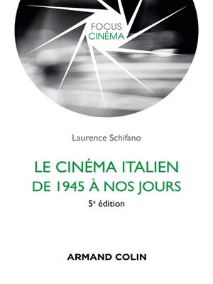 cover image of Le cinéma italien de 1945 à nos jours